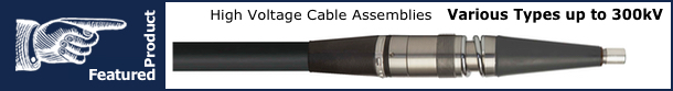 High Voltage Cable Assemblies and Mating Receptacles